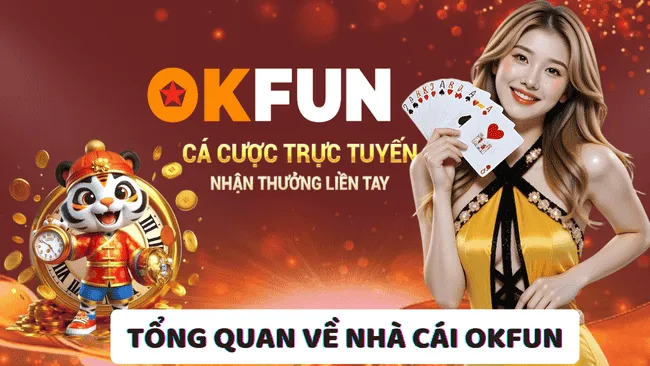 Giới thiệu vè nhà cái OKFUN