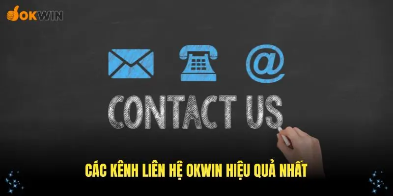 Cách liên hệ OKWIN hiệu quả nhất