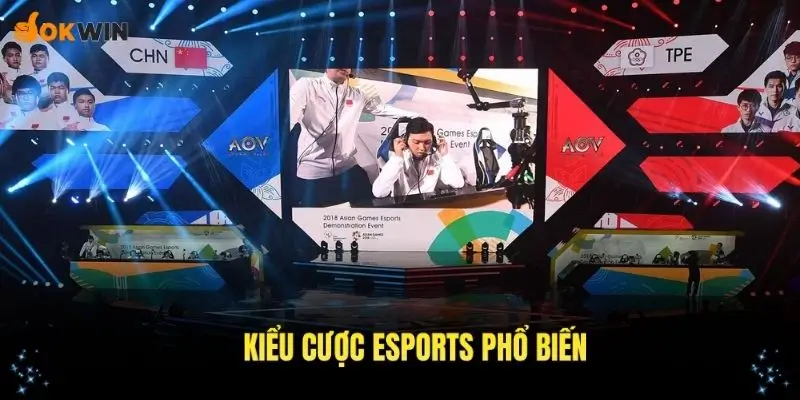 Những kiểu cược Esports phổ biến nhất tại sảnh OKWIN bạn cần nắm rõ
